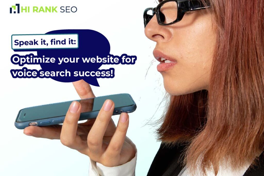 Speak it, find it: Optimize your website for voice search success!