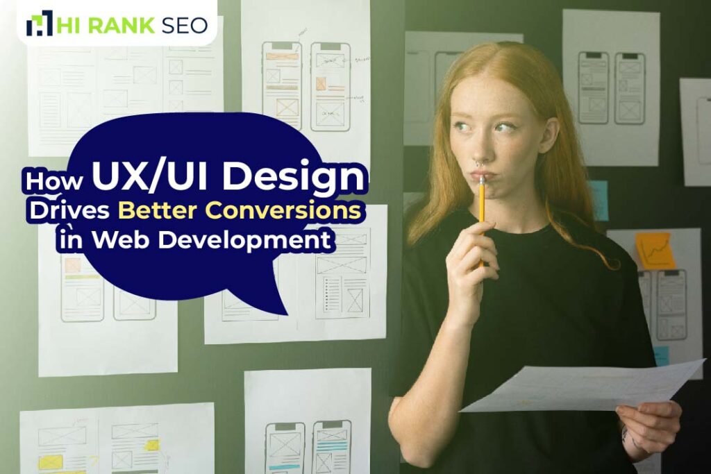How UX/UI Design Drives Better Conversions in Web Development